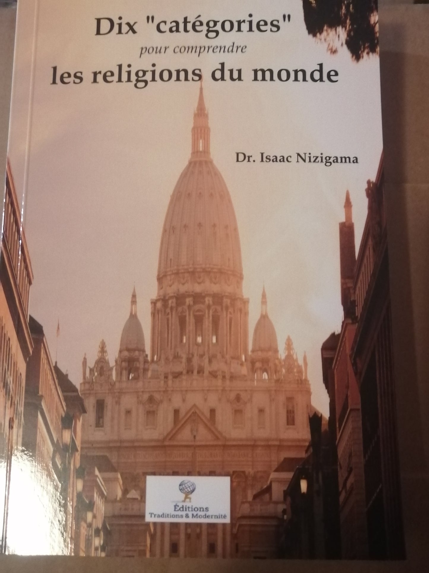 Livre: Dix "catégories" pour comprendre les religions du monde
