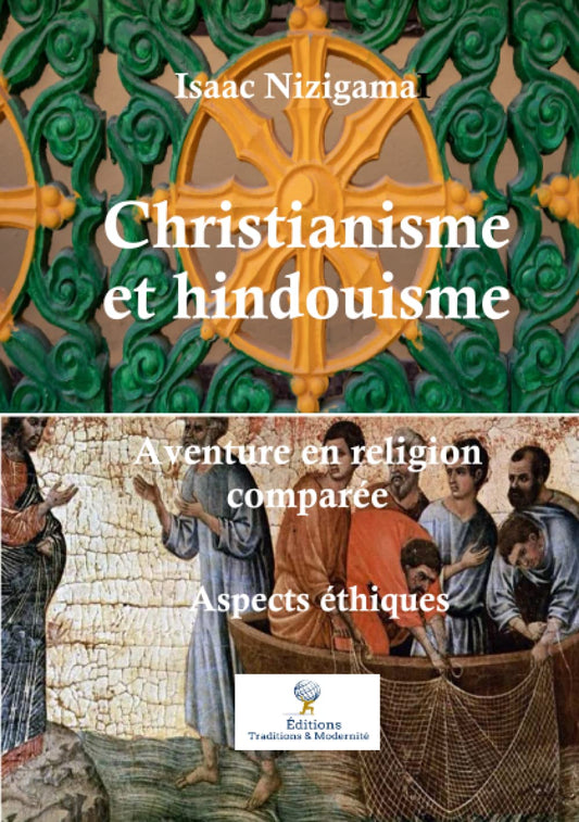 Christianisme et hindouisme: Aventure en religion comparée : Aspects éthiques (French Edition)